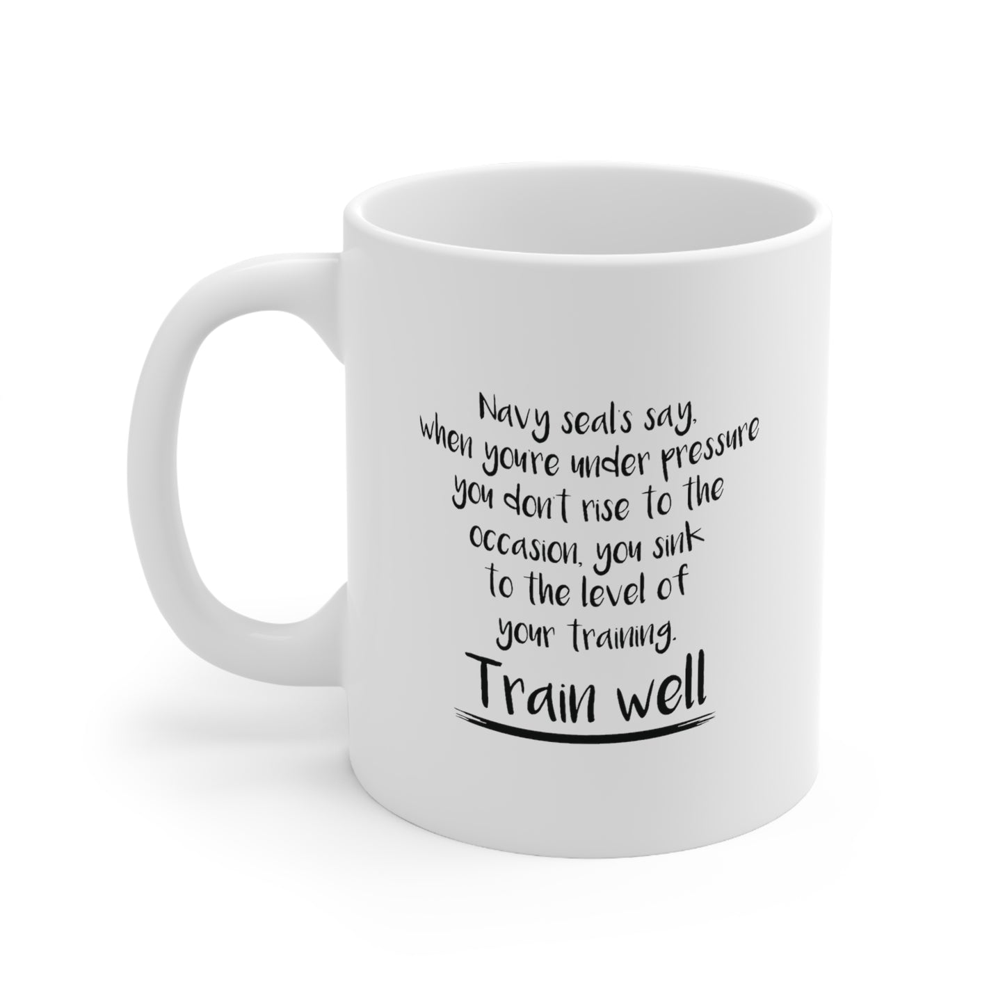 Navy Veteran Coffee Mug - Train Well Quote | Military Gift