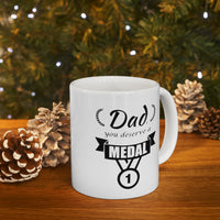 Load image into Gallery viewer, Father&#39;s Day Gifts - Dad, You Deserve A Medal - Perfect Mugs For Best Dad
