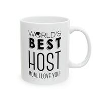 Load image into Gallery viewer, Mom Funny Coffee Mug - World&#39;s Best Host Design | Mother&#39;s Day Gift
