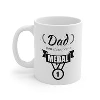 Load image into Gallery viewer, Father&#39;s Day Gifts - Dad, You Deserve A Medal - Perfect Mugs For Best Dad
