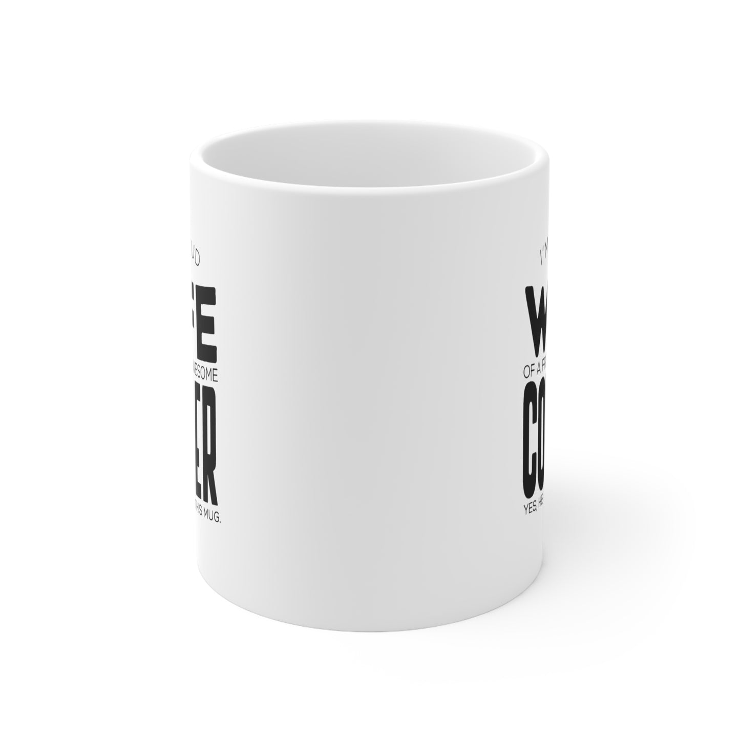 Cobbler Wife Coffee Mug - I'm a Proud Wife of a Freaking Awesome Cobbler | Valentine's Day Gift