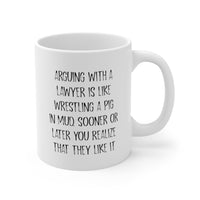 Load image into Gallery viewer, Lawyer Funny Coffee Mug - Arguing With A Lawyer Is Like Wrestling A Pig In Mud | Perfect Gift for Legal Professionals
