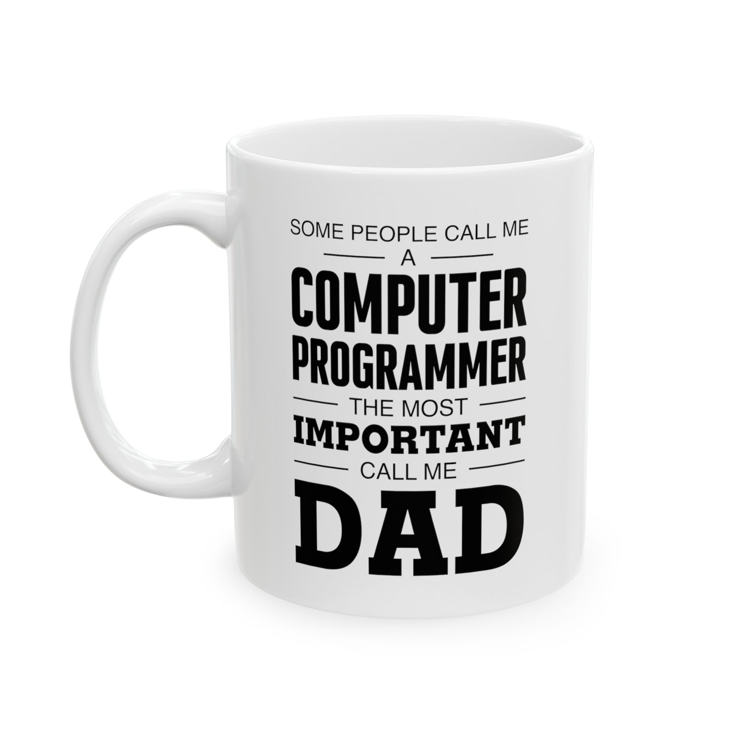 Dad Ceramic Coffee Mug - Call Me Dad Design | Father's Day Gift