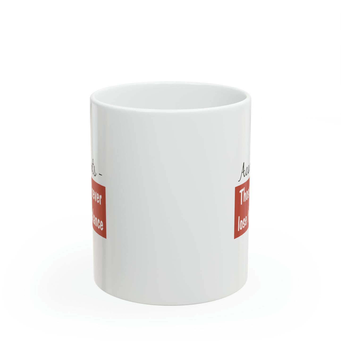 Accountant Coffee Mug - Those Who Never Lose Their Balance | Perfect Gift for Accountants