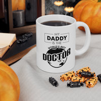 Load image into Gallery viewer, Dad Coffee Mug - My Daddy Is The World&#39;s Best Doctor | Father&#39;s Day Gift
