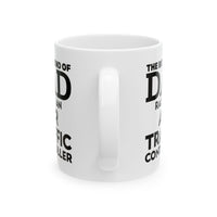 Load image into Gallery viewer, Air Traffic Controller Coffee Mug - The Best Kind Of Dad Raises An Air Traffic Controller | Father&#39;s Day Gift
