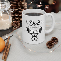 Load image into Gallery viewer, Father&#39;s Day Gifts - Dad, You Deserve A Medal - Perfect Mugs For Best Dad

