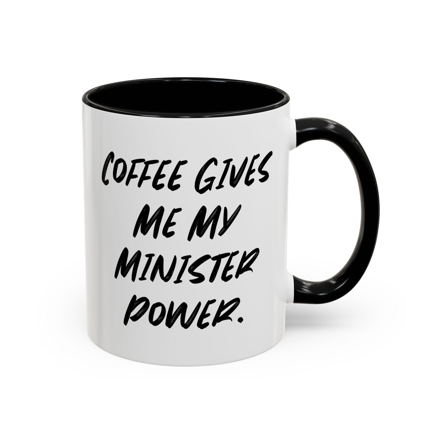 Minister Inspirational Coffee Mug - Coffee Gives Me My Minister Power | Gift for Colleagues