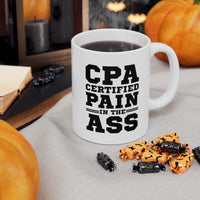 Load image into Gallery viewer, Accountant Coffee Mug - CPA Certified Pain In The Ass | Funny Gift for Accountants
