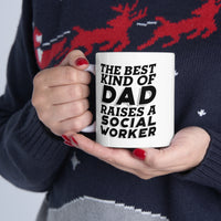Load image into Gallery viewer, Social worker Dad Gifts - The Best Kind of Dad Raises A Social worker White Coffee Mug, Tea Cup

