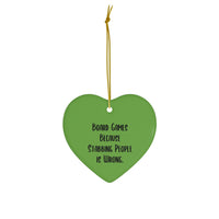 Load image into Gallery viewer, Board Game Lovers Heart Ornament - &#39;Because Stabbing People is Wrong&#39; | Fun Holiday Gift
