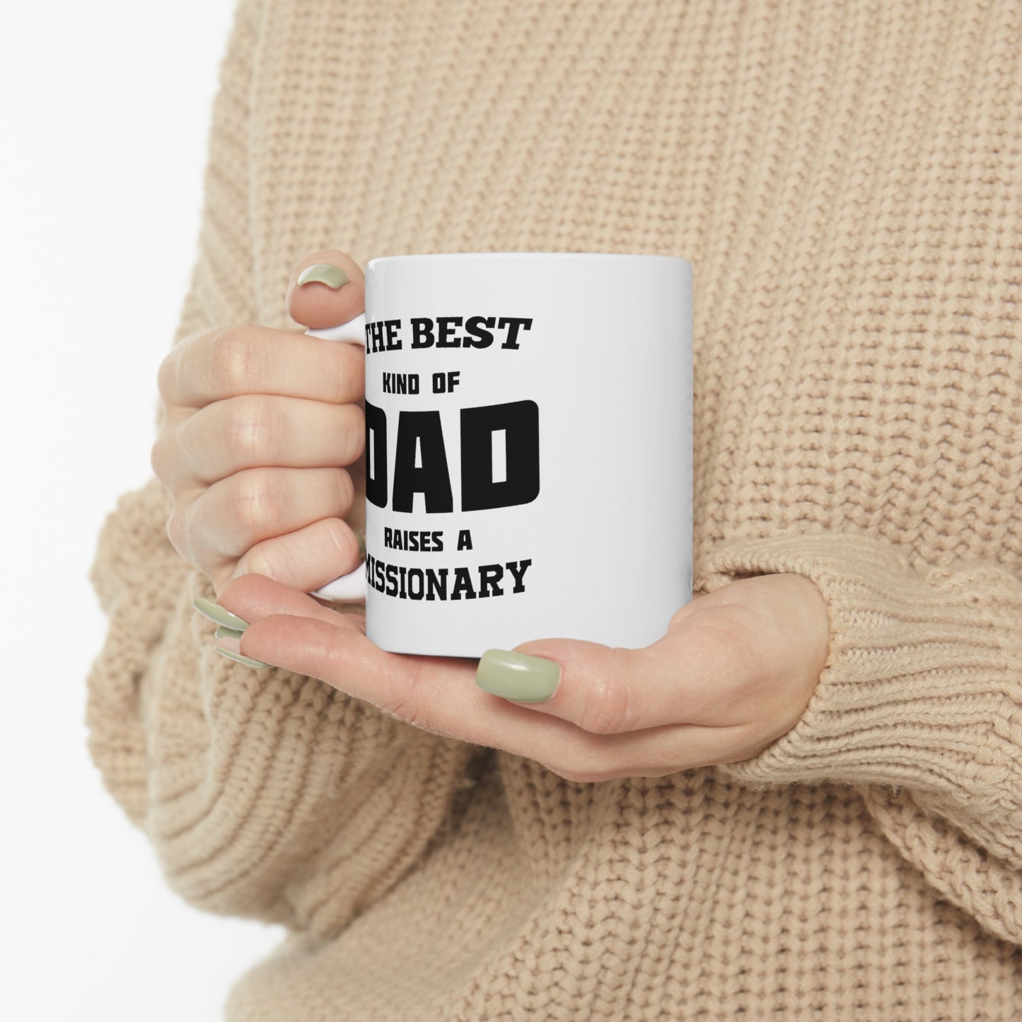 Missionary Dad Gifts - The Best Kind Of Dad Raises A Missionary White Coffee Mug, Tea Cup