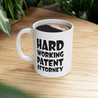 Load image into Gallery viewer, Patent Attorney Ceramic Coffee Mug - Hard Working Design | Perfect Gift for Attorneys
