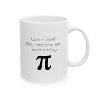 Load image into Gallery viewer, Math Lover Coffee Mug - Love is like Pi Design | Pi Day Gift
