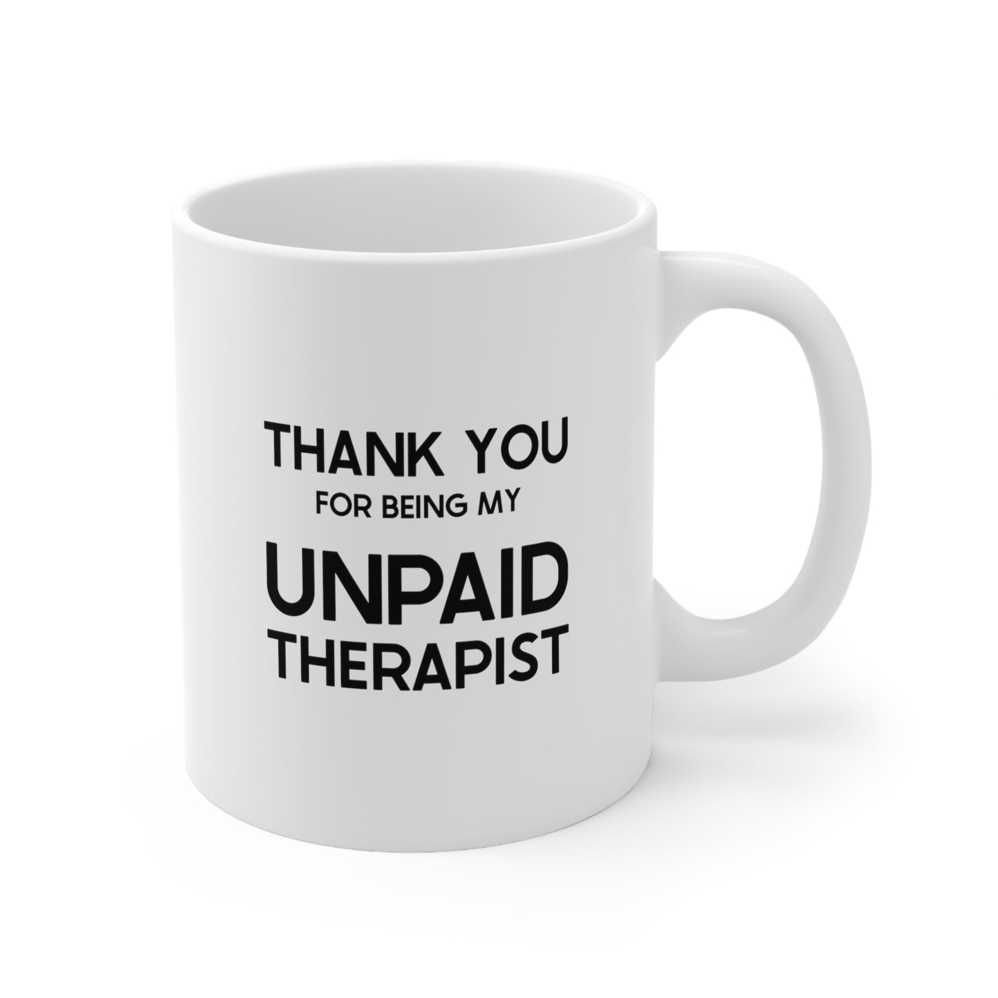 Wife Husband Ceramic Coffee Mug - Thank You For Being My Unpaid Therapist | Anniversary Gift