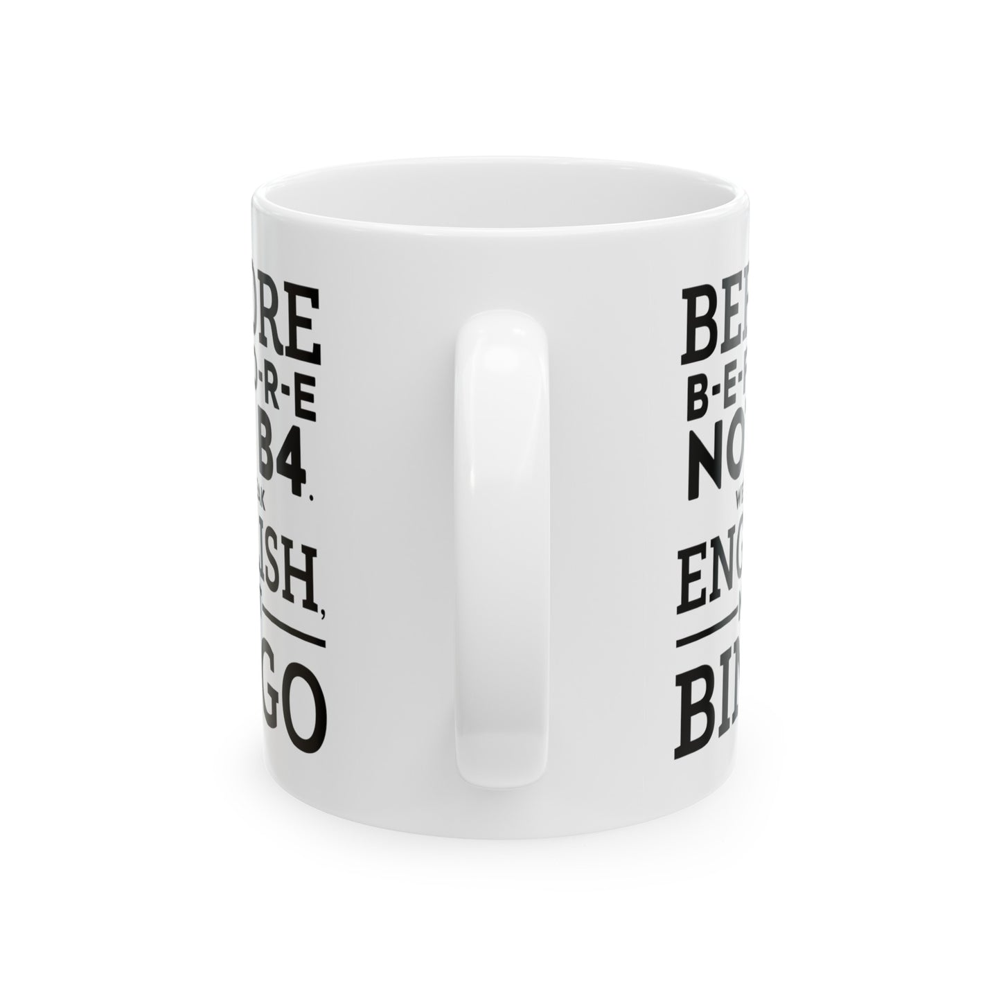 English Teacher Coffee Mug - Before B-e-f-o-r-e Not B4 | Teacher Appreciation Gift