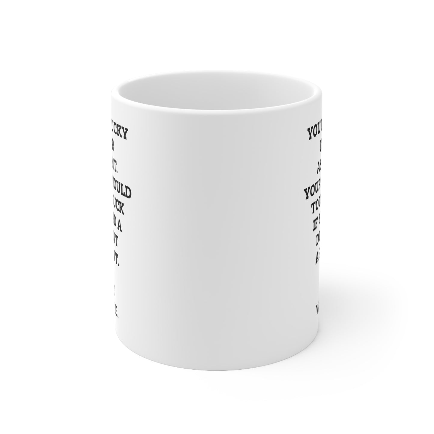Administrative Assistant Coffee Mug - You're So Lucky I'm Your Assistant | Office Gift