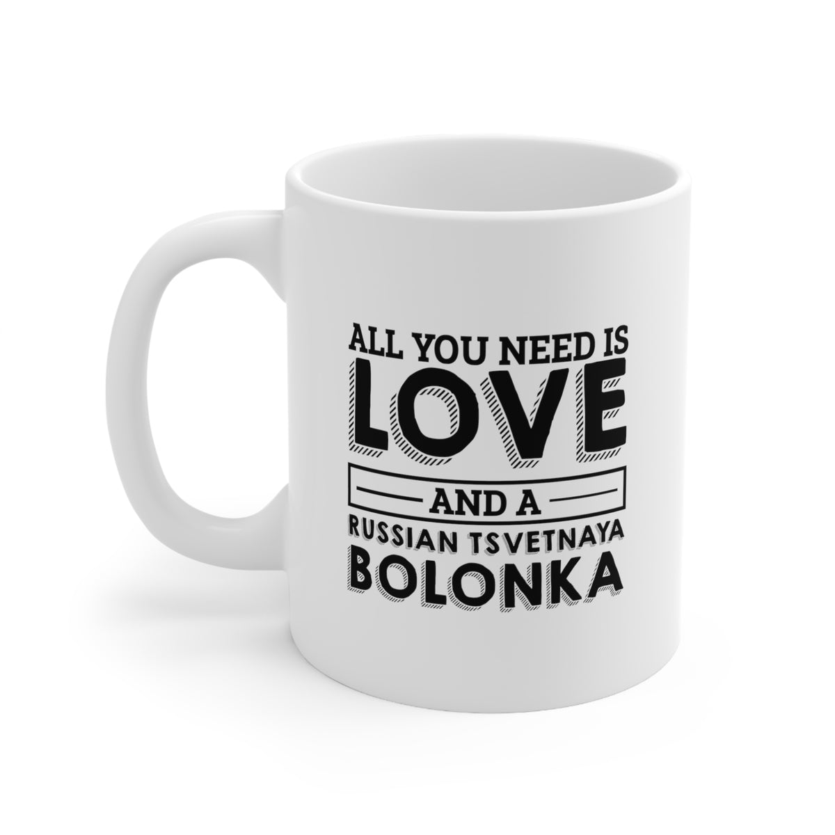 Funny Russian Tsvetnaya Bolonka 11oz Coffee Mug - Love Dog - Unique Gift For Men and Women Pet Lovers