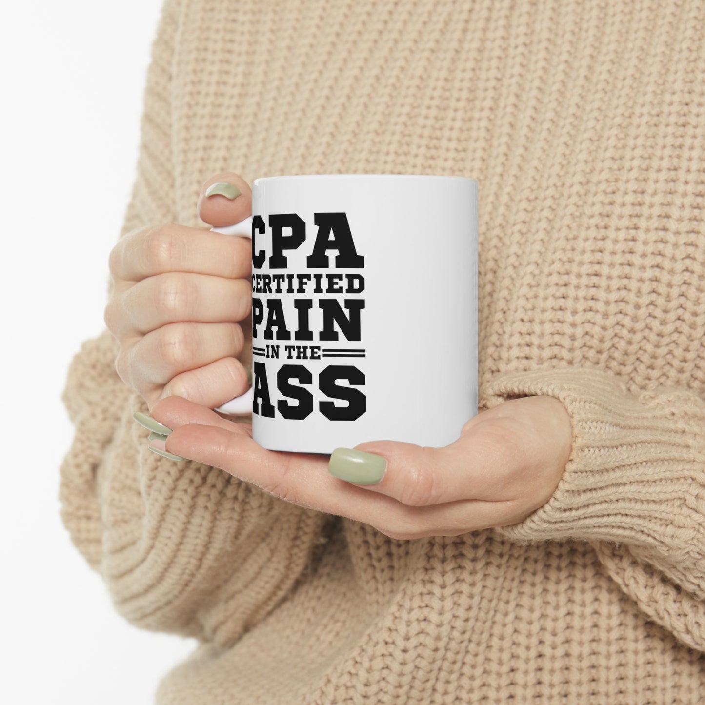 Accountant Coffee Mug - CPA Certified Pain In The Ass | Funny Gift for Accountants