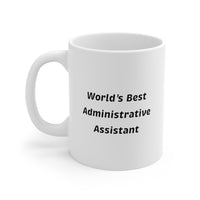 Load image into Gallery viewer, Administrative Assistant Coffee Mug - World&#39;s Best Administrative Assistant | Appreciation Gift
