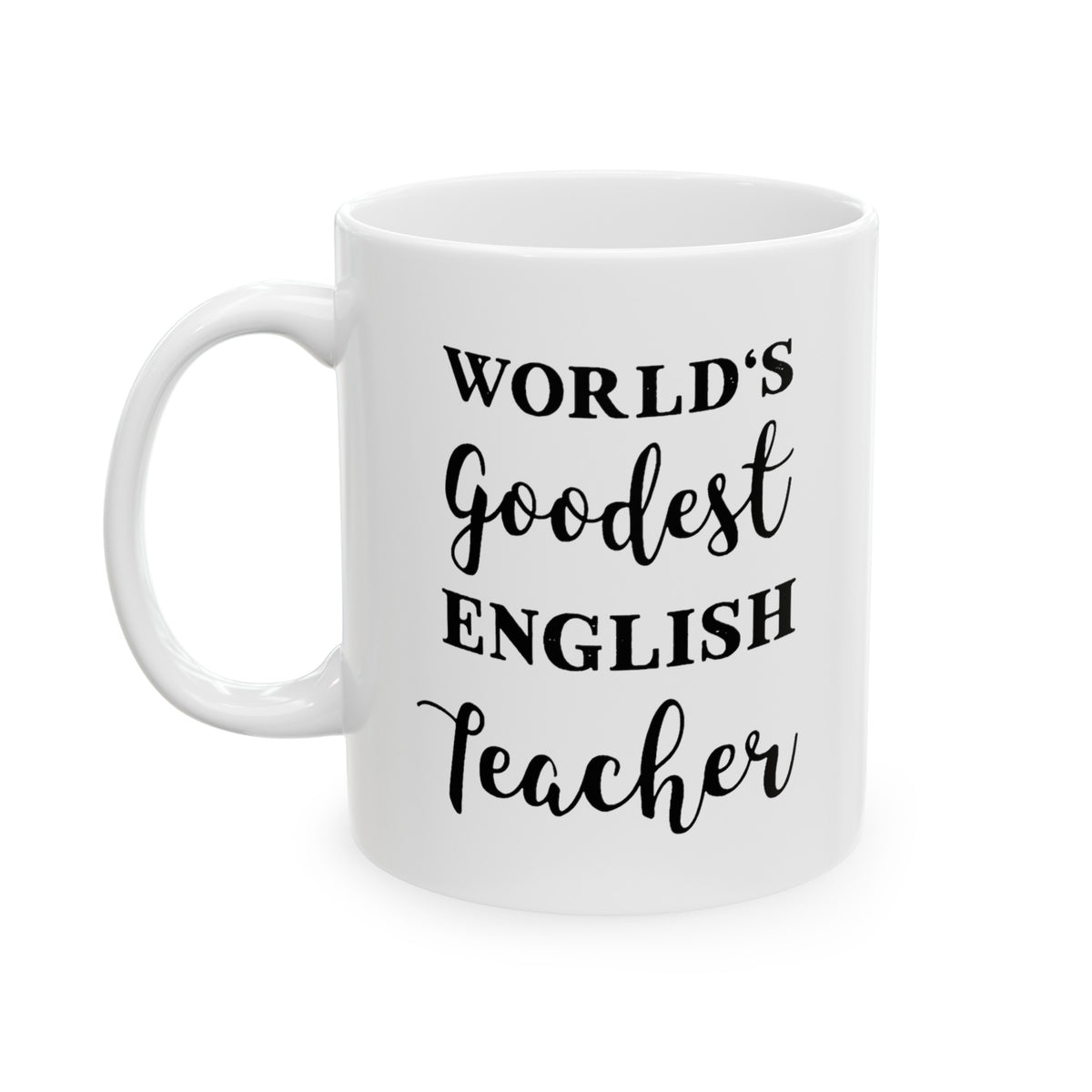 Fun Grammar Teacher Coffee Mug - World's goodest English Teacher Cup - Funny Gifts for Literature Majors & English