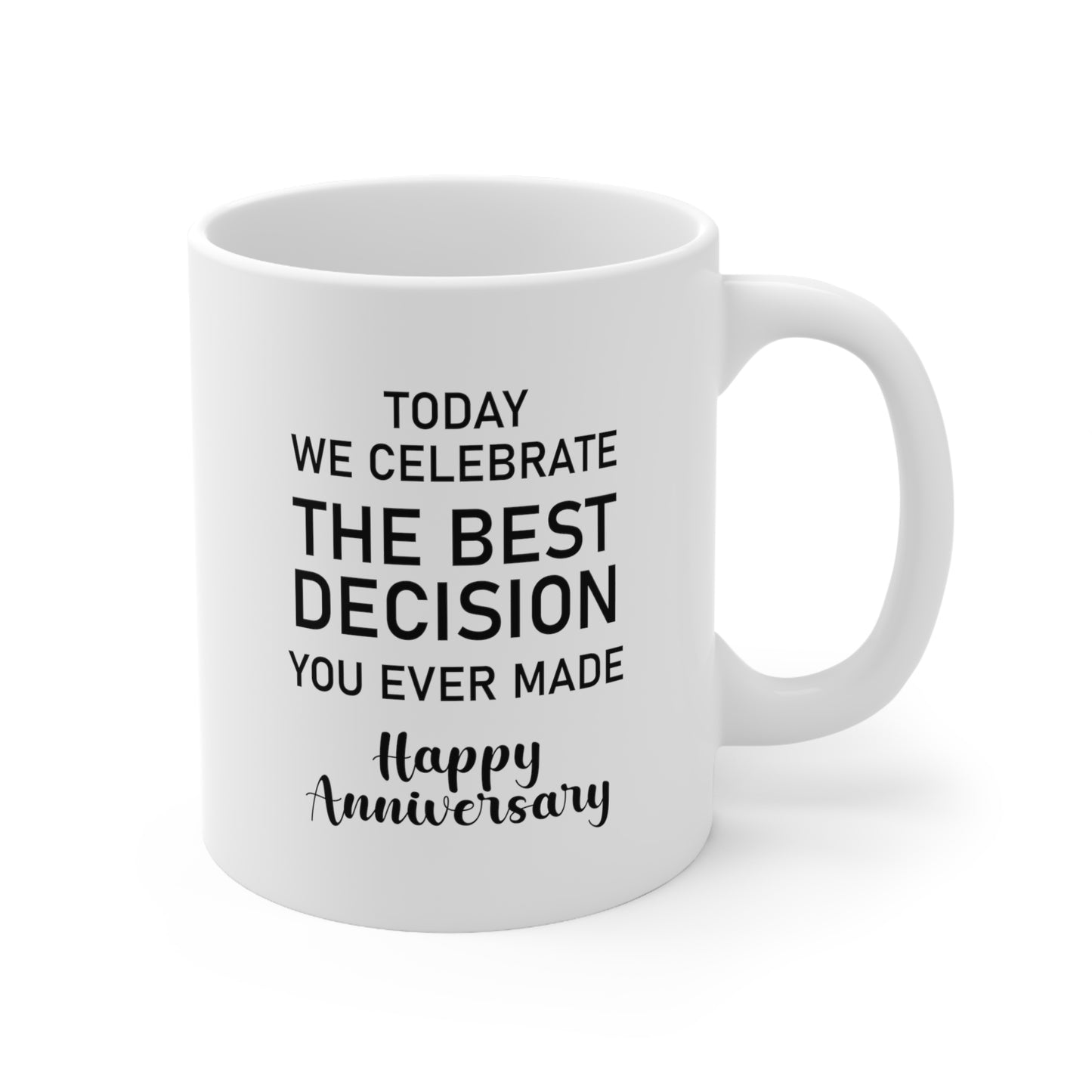 Wife Husband Coffee Mug, Today We Celebrate The Best Decision You Ever Made, Wedding Anniversary Birthday Love For Men Women