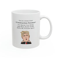 Load image into Gallery viewer, Construction Foreman Coffee Mug - You are a Great, Great Foreman | Christmas Gift
