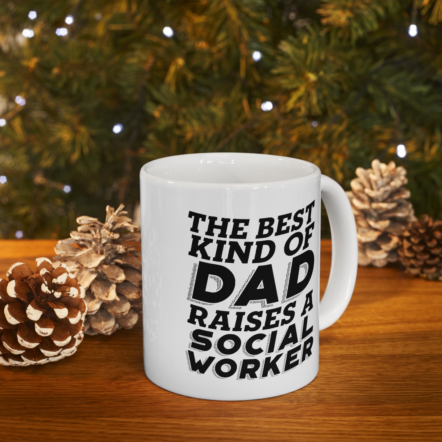 Social worker Dad Gifts - The Best Kind of Dad Raises A Social worker White Coffee Mug, Tea Cup