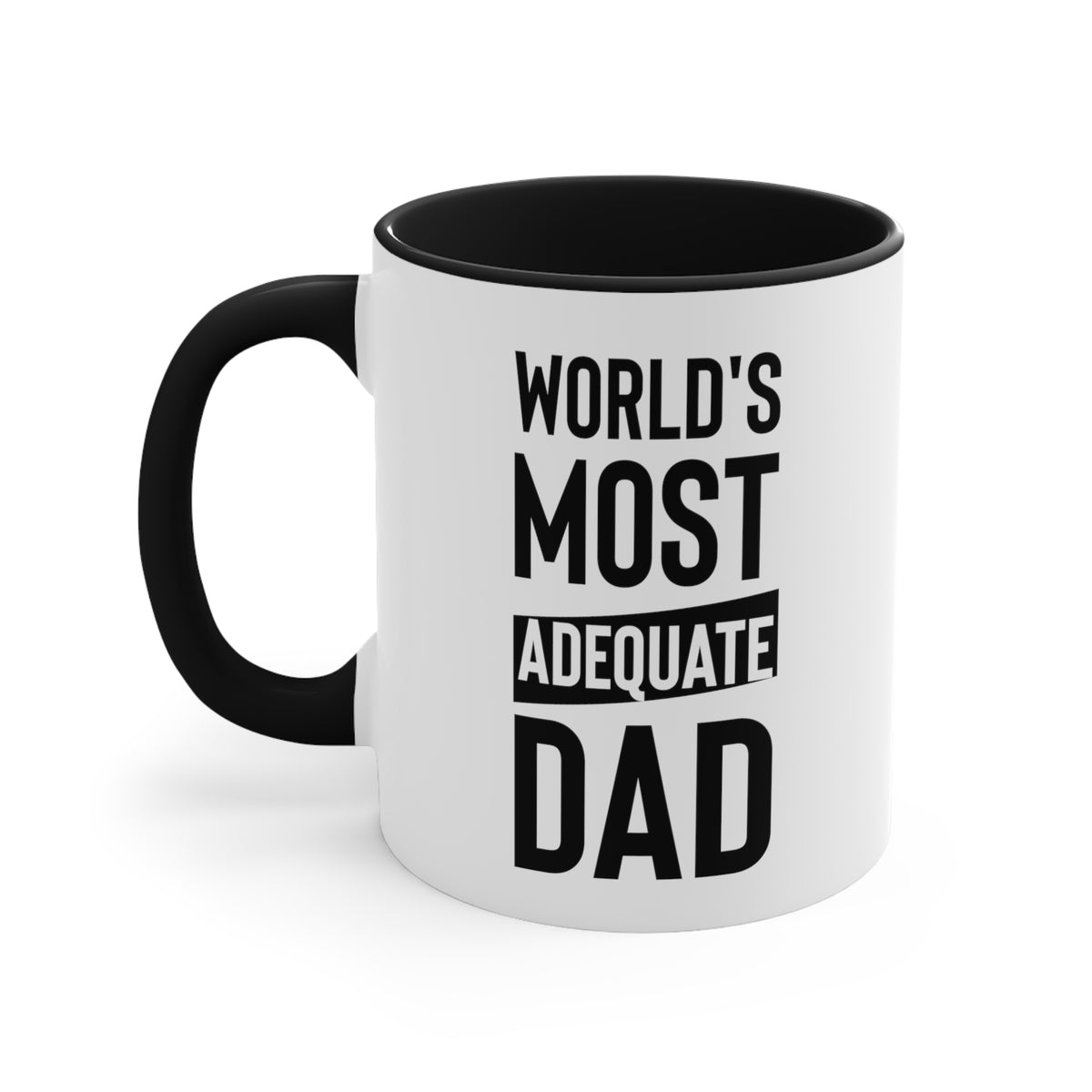 Funny Dad Two Tone Mug From Daughter, World's Most Adequate Dad, Fathers Day Birthday Gifts