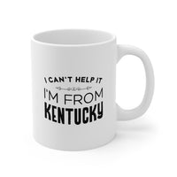 Load image into Gallery viewer, Kentucky Coffee Mug - I Can&#39;t Help It, I&#39;m From Here | Perfect Gift for Kentucky Lovers
