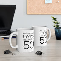 Load image into Gallery viewer, 50th Birthday Coffee Mug - Not Everyone Looks This Good At 50 | Fun Birthday Gift
