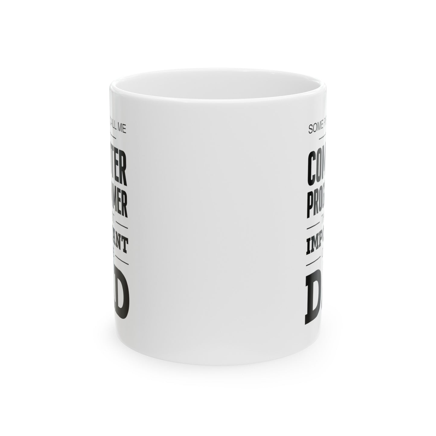 Dad Ceramic Coffee Mug - Call Me Dad Design | Father's Day Gift