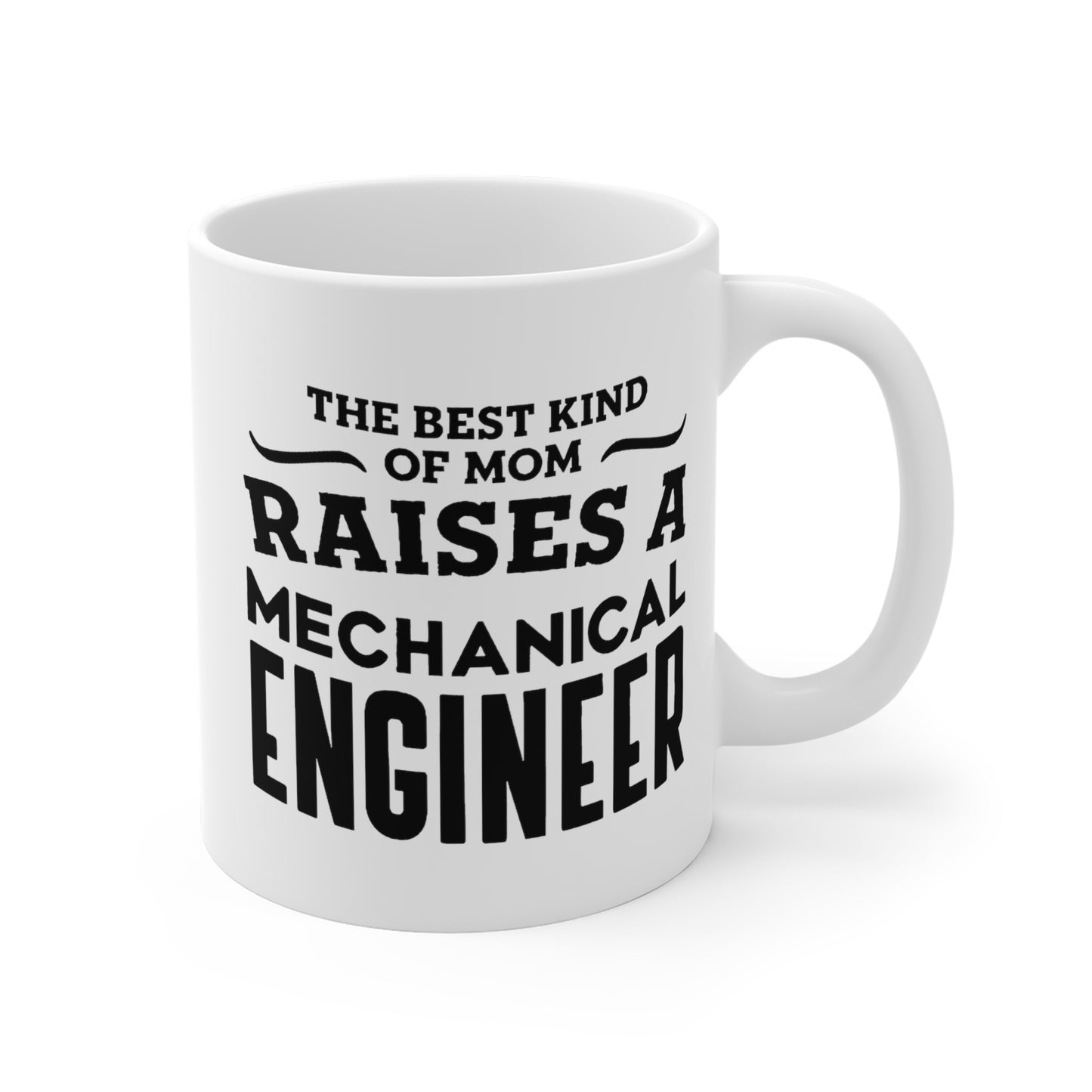Mom Mechanical Engineer Coffee Mug - The Best Kind of Mom | Mother's Day Gift