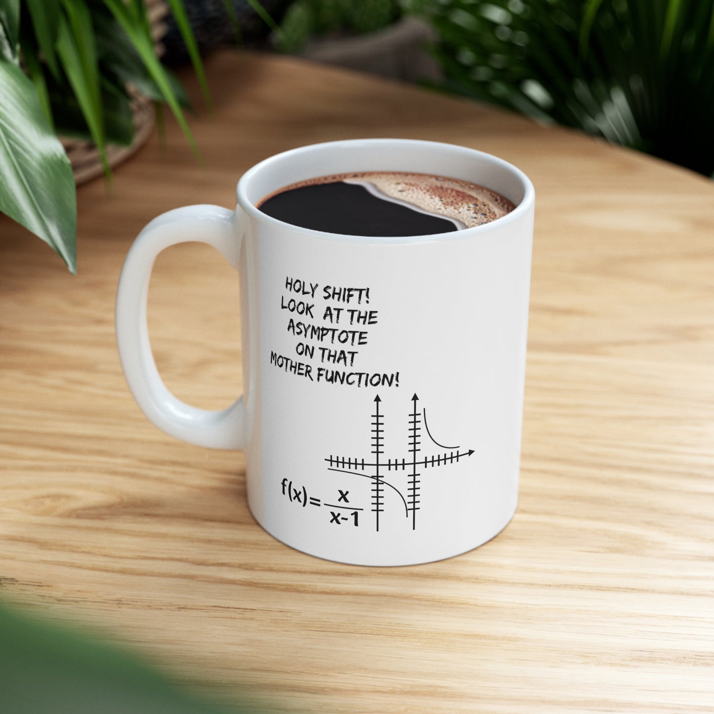 Math Lover Coffee Mug - Holy Shift! Look At The Asymptote | Teacher Appreciation Gift
