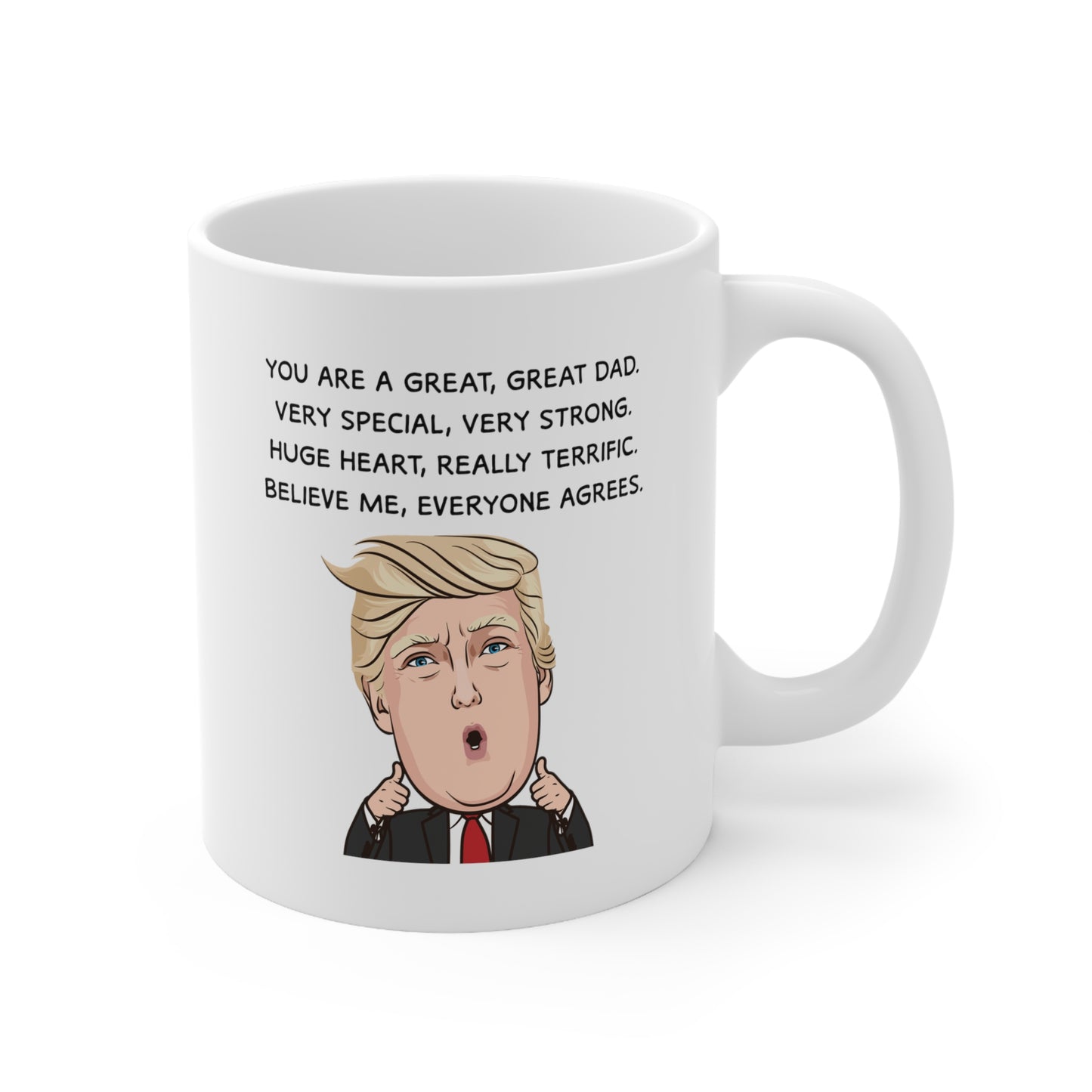 Dad Funny Ceramic Coffee Mug - YOU ARE A GREAT DAD Design | Father's Day Gift