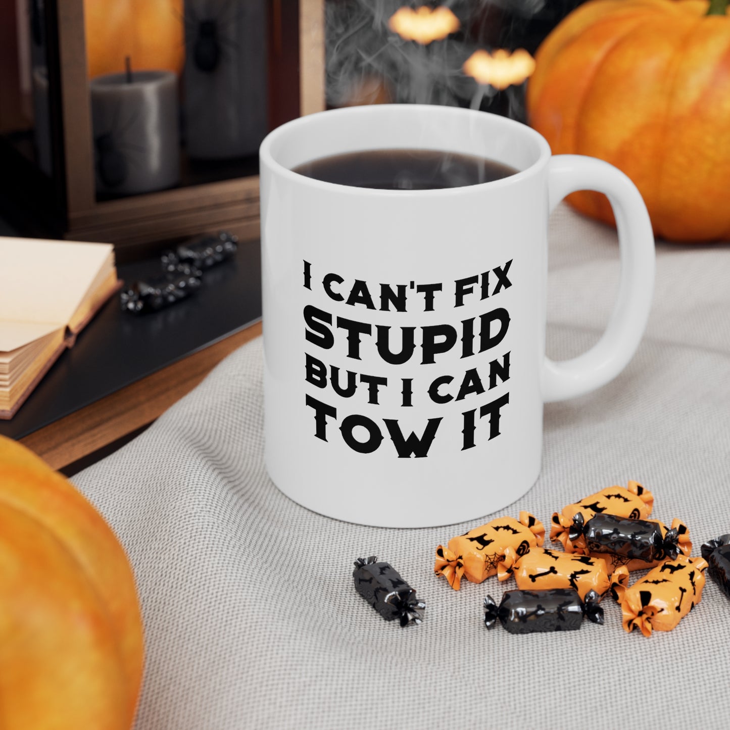 Dad Funny Coffee Mug - I Can't Fix Stupid But I Can Tow It | Father's Day Gift