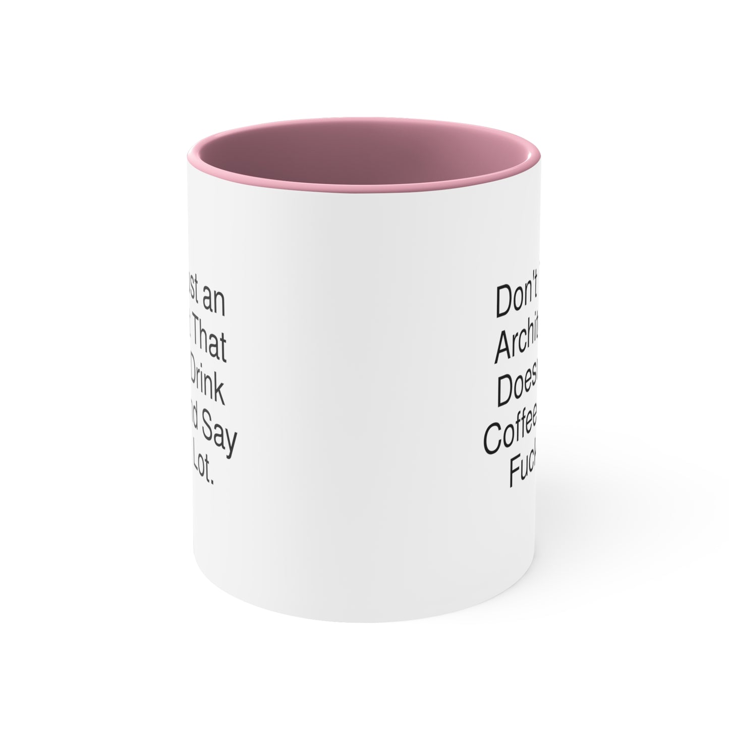 Architect Two Tone Coffee Mug - Don't Trust an Architect That Doesn't Drink | Office Gift