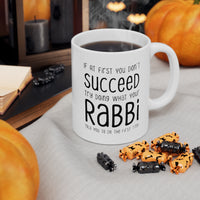Load image into Gallery viewer, Rabbi Coffee Mug - Doing What Your Rabbi Told You - Funny Sarcasm Gifts for Men and Women
