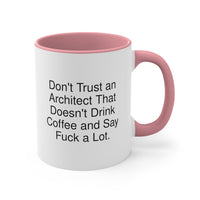 Load image into Gallery viewer, Architect Two Tone Coffee Mug - Don&#39;t Trust an Architect That Doesn&#39;t Drink | Office Gift
