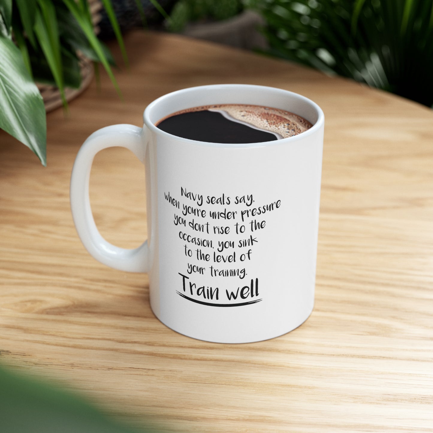 Navy Veteran Coffee Mug - Train Well Quote | Military Gift