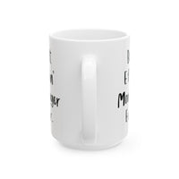 Load image into Gallery viewer, Manager Ceramic Coffee Mug - Best Effin&#39; Manager Ever | Office Gift

