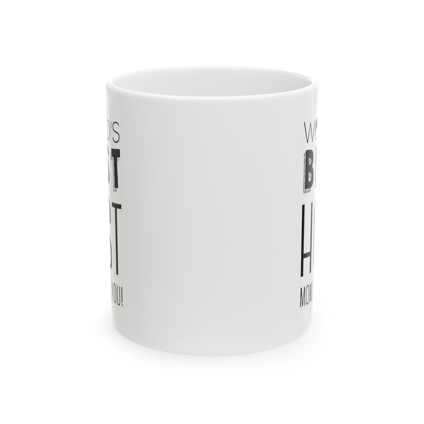 Mom Funny Coffee Mug - World's Best Host Design | Mother's Day Gift