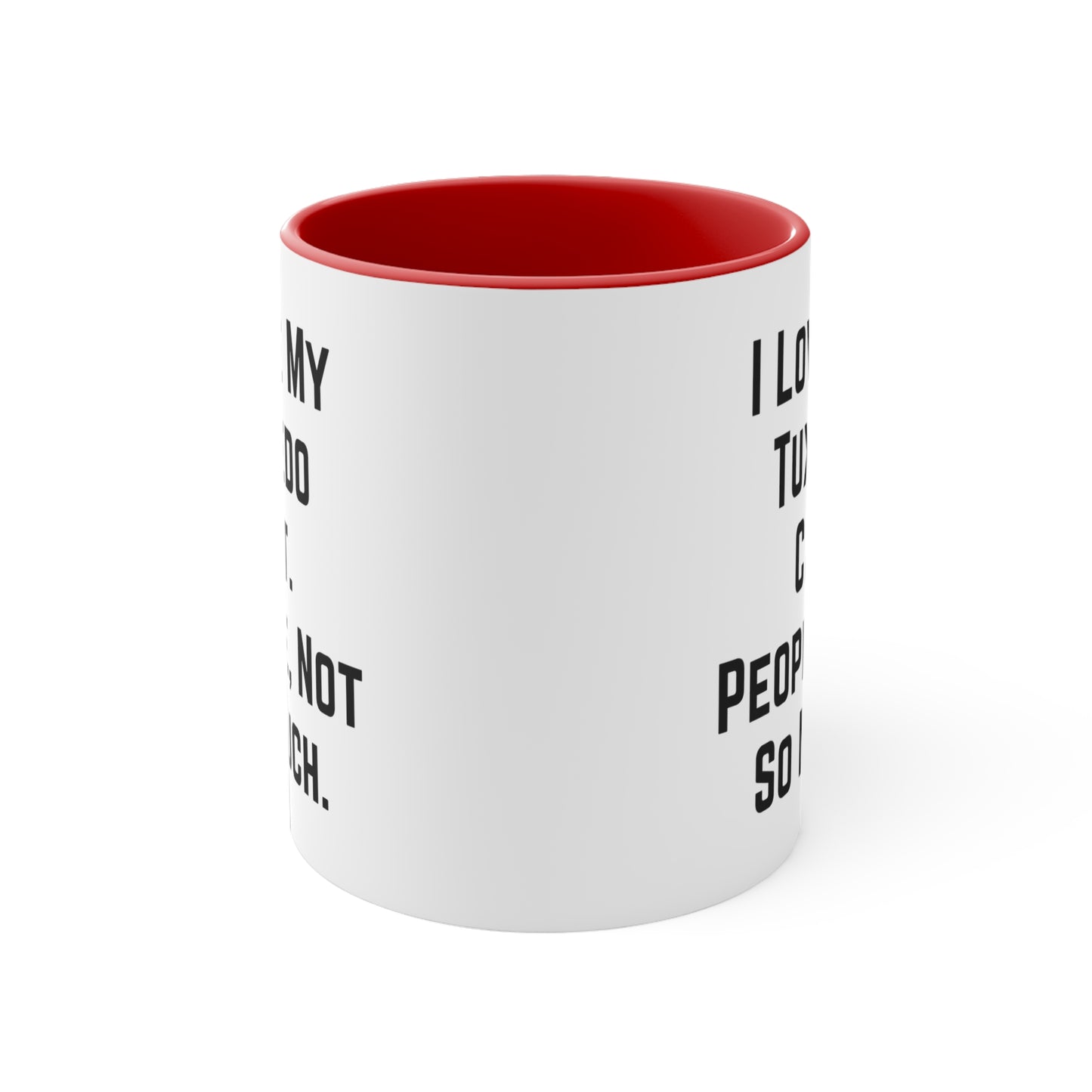 Tuxedo Cat Lovers Coffee Mug - I Love My Tuxedo Cat Design | Birthday Gift