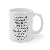 Load image into Gallery viewer, Accountant Coffee Mug - Being a Tax Accountant is Easy | Gag Gift for Accountants
