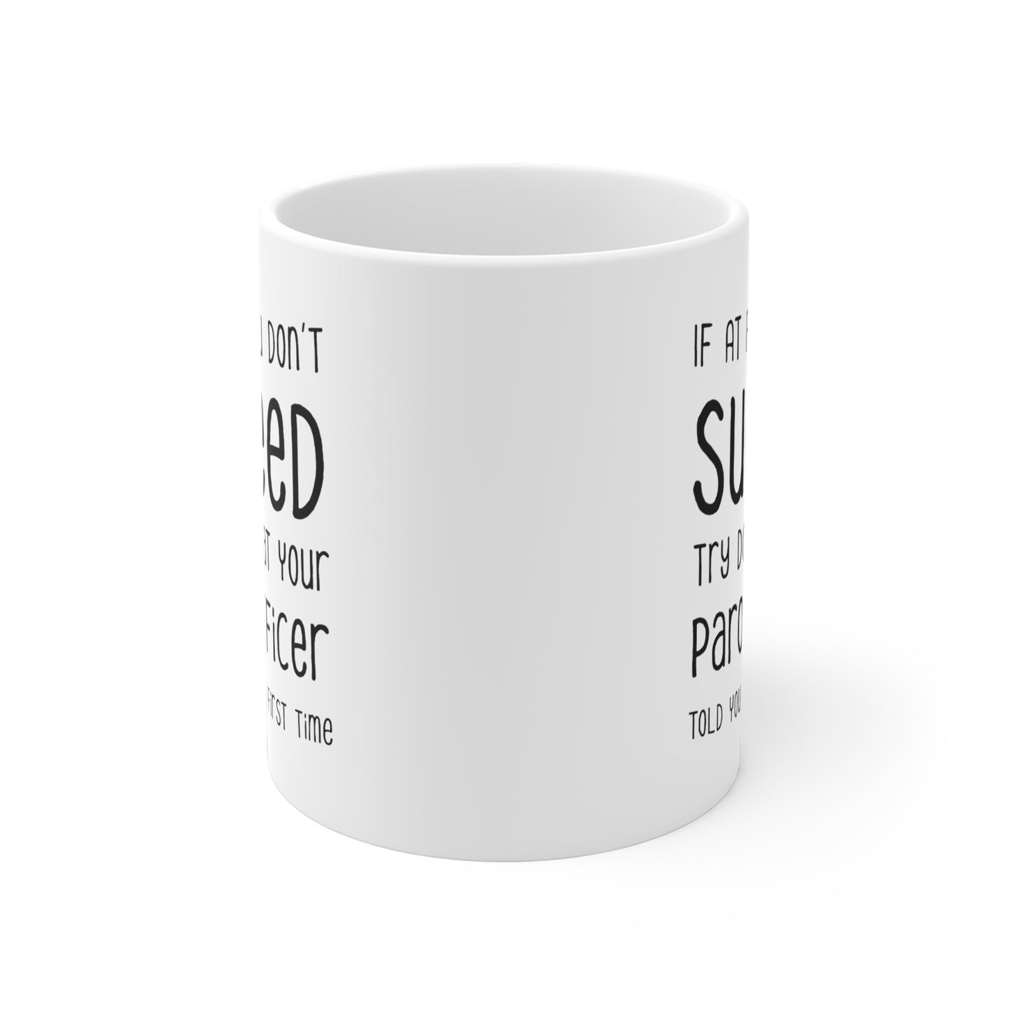 Parole Officer Coffee Mug - Doing What Your Parole Officer Told You | Funny Gift for Officers