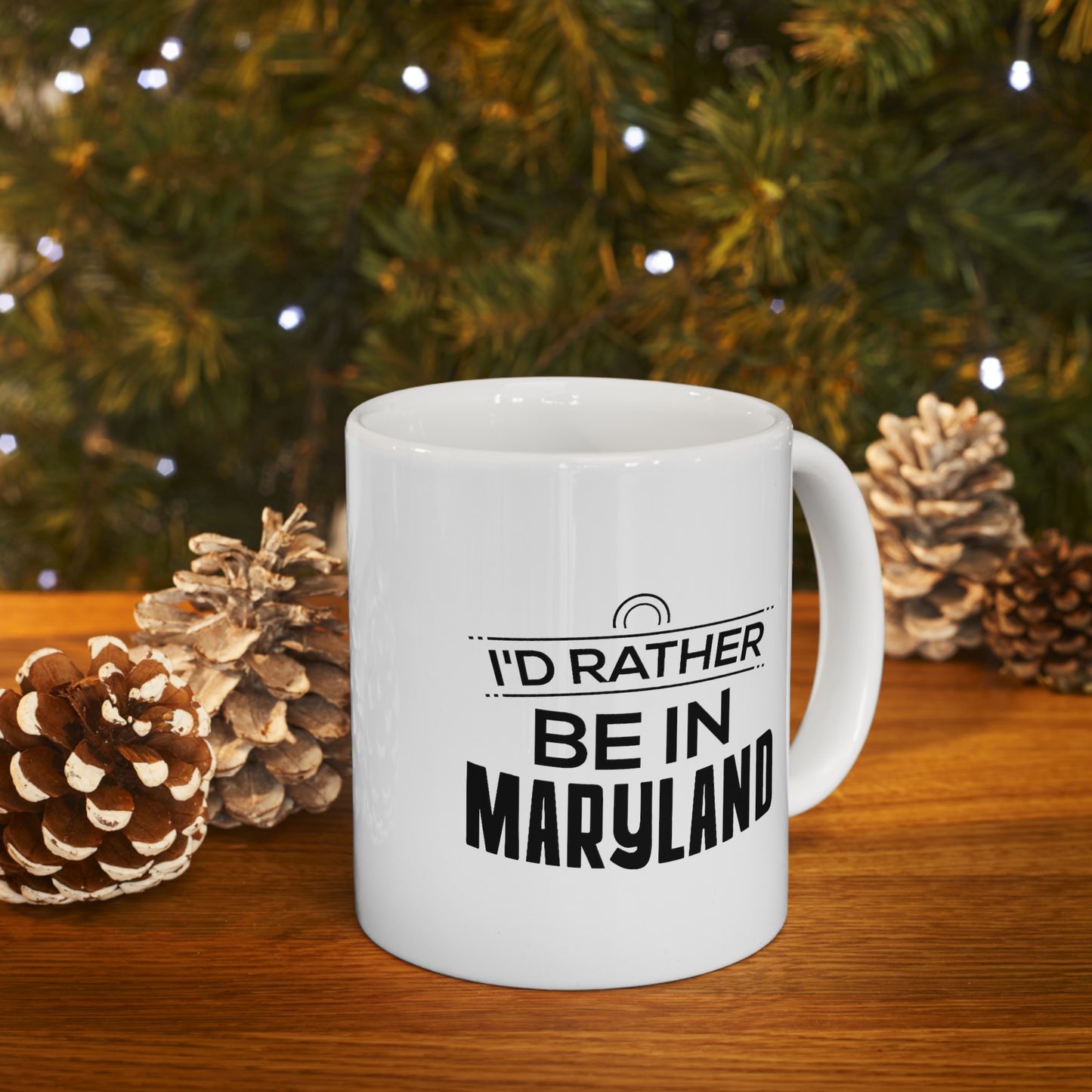 Maryland Lovers Ceramic Coffee Mug - I'd Rather Be In Maryland | Perfect Gift
