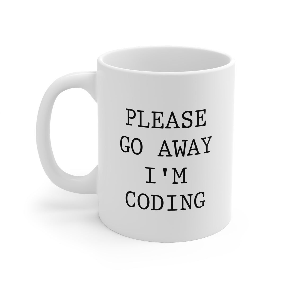 Coding Coffee Mug - Please go away I'm coding Cup - Funny Programming Gifts and Sarcasm