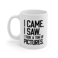 Load image into Gallery viewer, Photographer Ceramic Coffee Mug - I Came. I Saw. I Took A Ton Of Pictures | Perfect Gift for Photography Lovers
