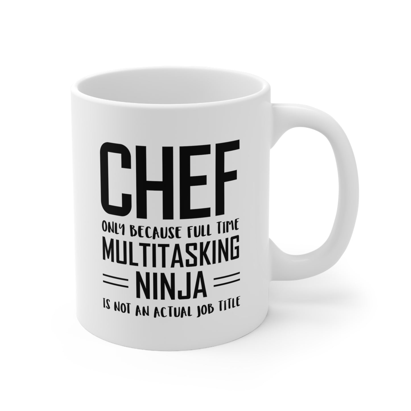 Chef Ceramic Coffee Mug - Full Time Multitasking Ninja | Fun Gift for Cooking Enthusiasts
