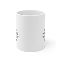 Load image into Gallery viewer, Writer Funny Coffee Mug - I&#39;m A Writer. Annoy Me Design | Gift for Writers
